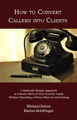 Convert More Callers into Clients'