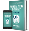 Financial Dictionary - Retirement Edition'