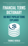 Financial Dictionary - The 100 Most Popular Terms Explained'