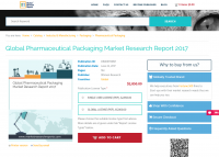Global Pharmaceutical Packaging Market Research Report 2017