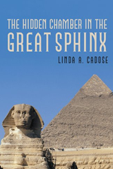 The Hidden Chamber in the Great Sphinx Cover