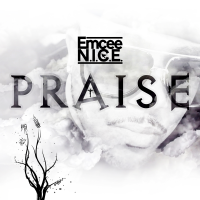 Praise by Emcee N.I.C.E.