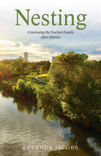 Nesting: Continuing the Nuclear Family After Divorce