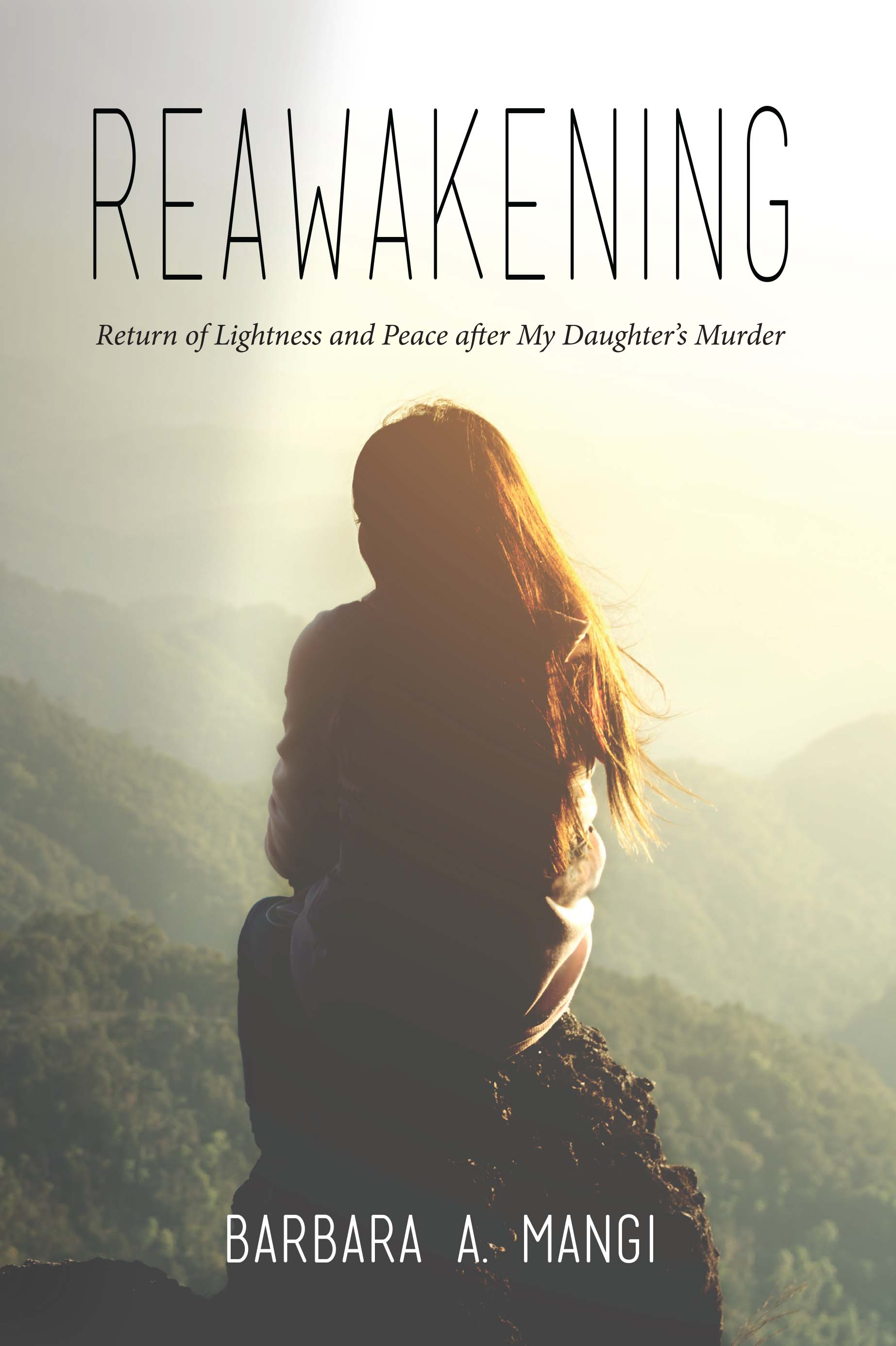Reawakening: Return of Lightness and Peace after My Daughter