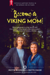 Authors of Become a Viking Mom, Mette Dahm and Mette Wismann'