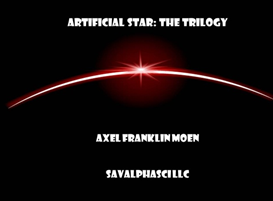 Artificial Star The Trilogy Cover