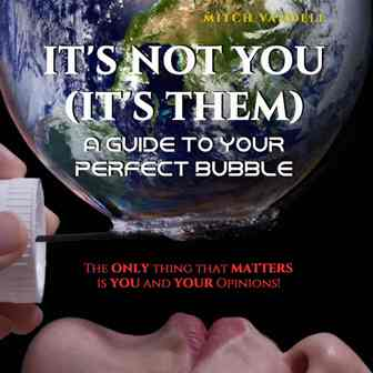 It&rsquo;s Not You (It&rsquo;s Them)