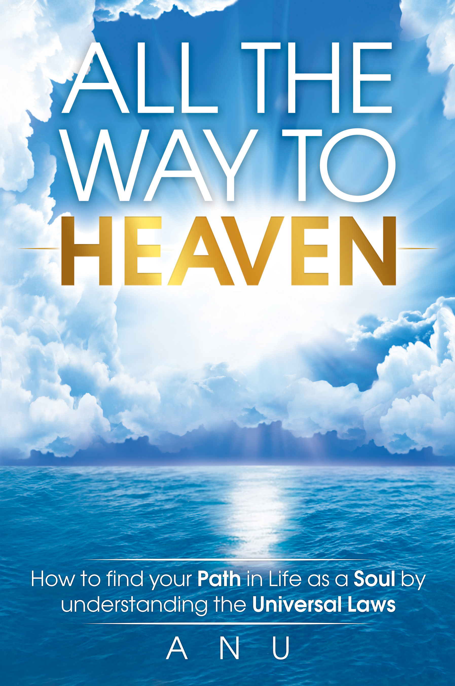 All The Way To Heaven