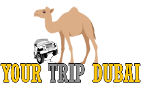 Your Trip Dubai