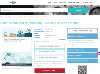 Contrast Induced Nephropathy - Pipeline Review, H2 2017
