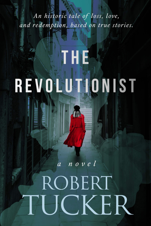 The Revolutionist by Robert Tucker'