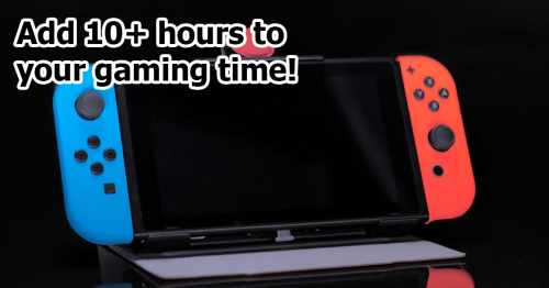 Add 10+ hours to your gaming time'