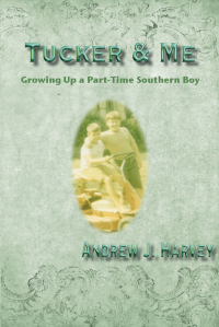 Tucker & Me: Growing Up a Part-Time Southern Boy