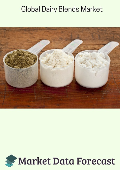 Dairy Blends Market