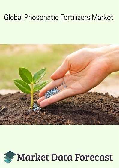 Global Phosphatic Fertilizers Market