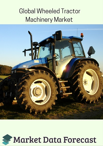 Global Wheeled Tractor Machinery MarkeT'