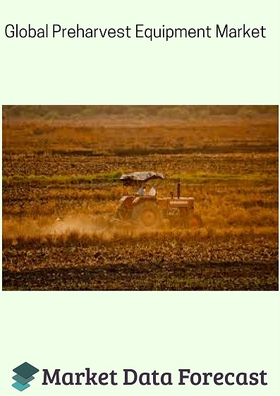 Pre-Harvest Equipment Market'