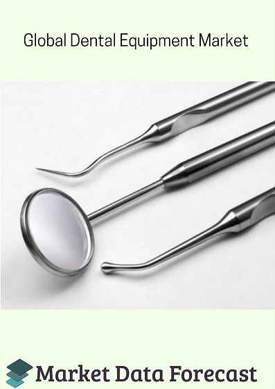 Dental Equipment Market