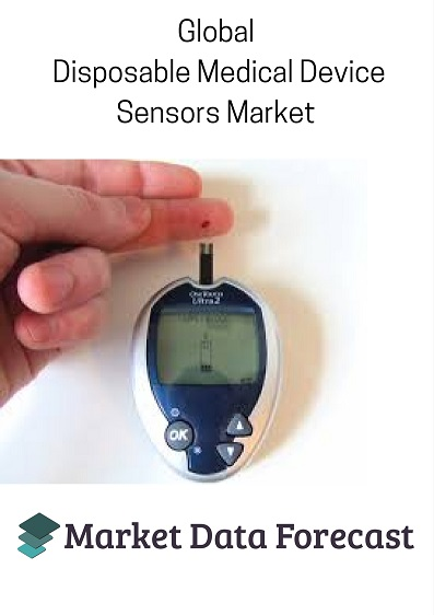 Global Disposable Medical Devices Sensors Market
