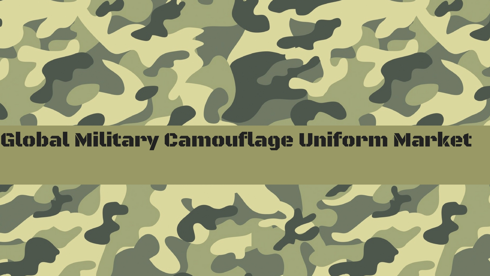 Global Military Camouflage Uniform Market insights to 2022 p