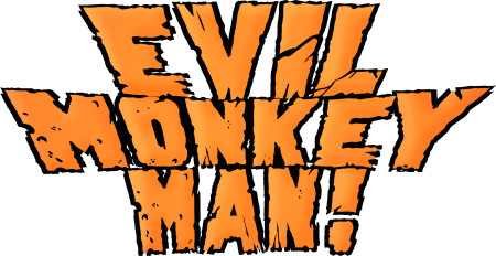 Evil Monkey Man'