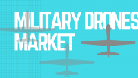 Military Drones Market Shares, Strategies, and Forecasts, Wo