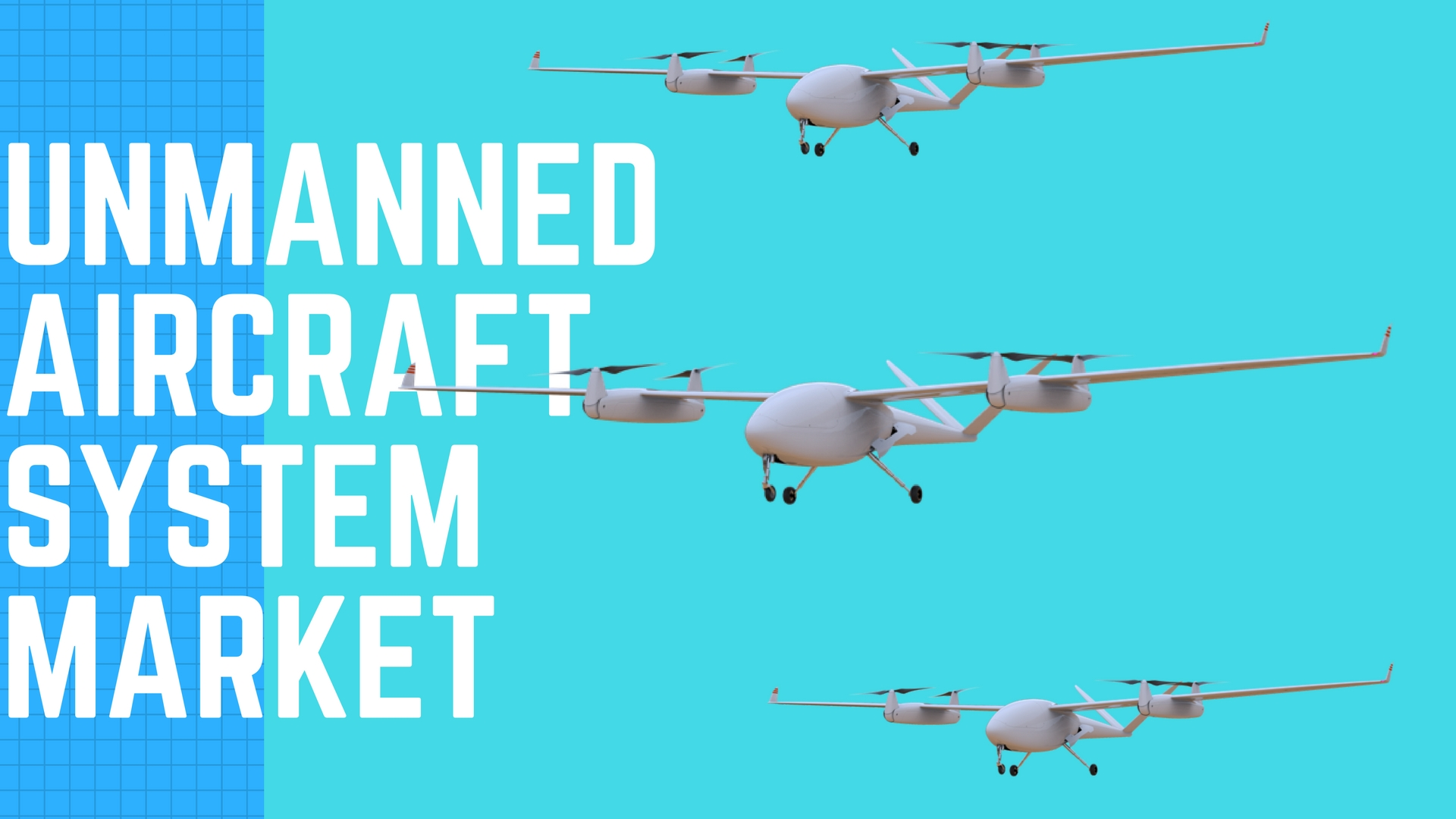 Global Unmanned Aircraft System Market'