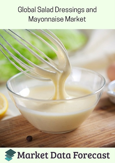 Salad Dressings And Mayonnaise Market
