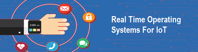 Real Time Operating Systems For IoT market