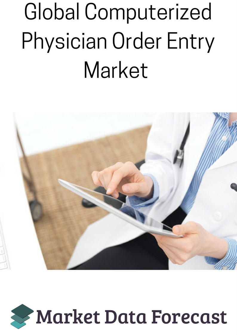 Computerised Physician Order Entry Market'