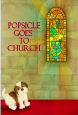 Popsicle Goes to Church Cover'