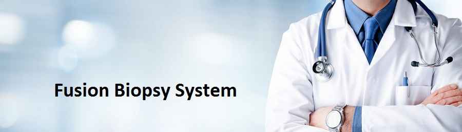 Fusion Biopsy System Market'