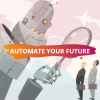 Automate Your Future'