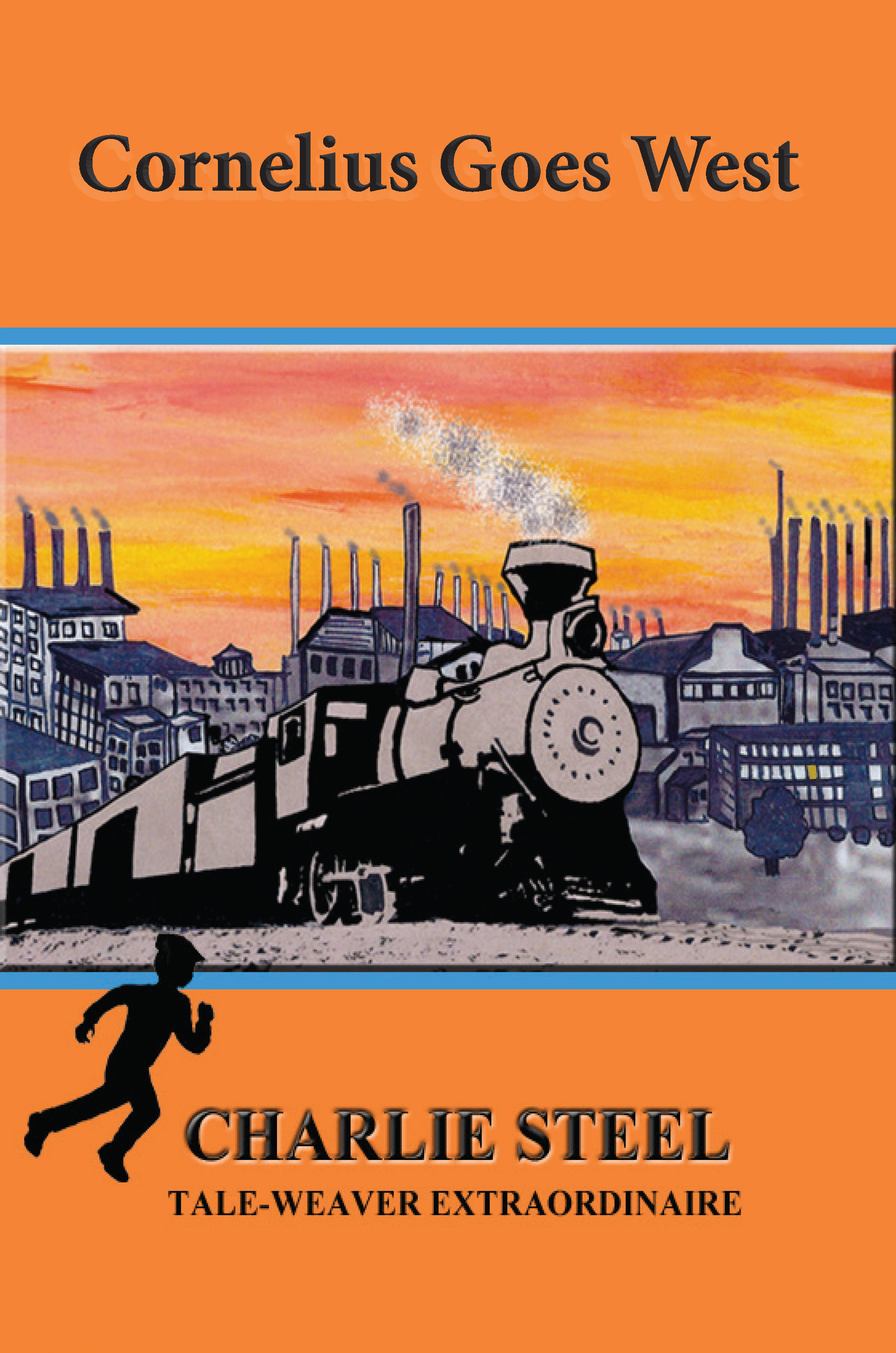 Young adult novelette by western author Charlie Steel