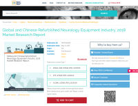 Global and Chinese Refurbished Neurology Equipment Industry