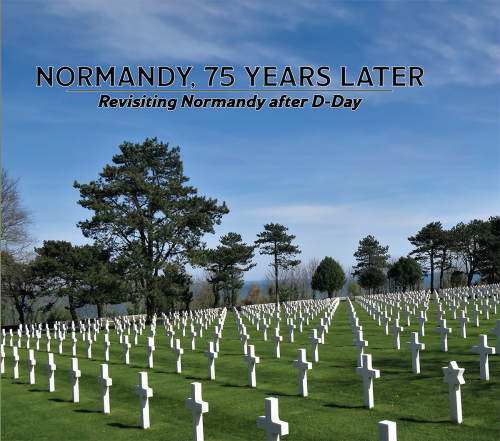 Normandy, 75 Years Later'