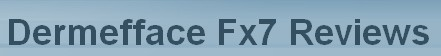 Dermefface Fx7'