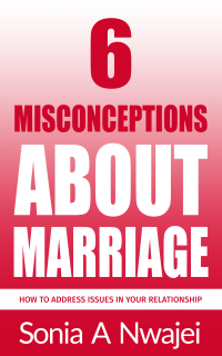 6 Misconceptions about marriage and how to handle these issu