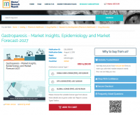 Gastroparesis - Market Insights, Epidemiology and Market