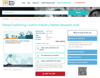 Global Positioning Cushion Industry Market Research 2018