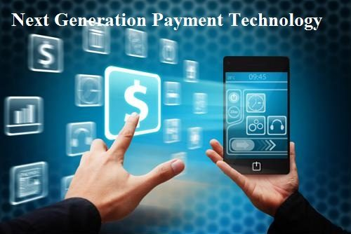 Next Generation Payment Technology'