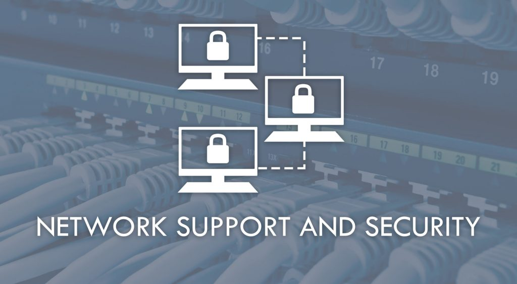 Network Support &amp; Security'