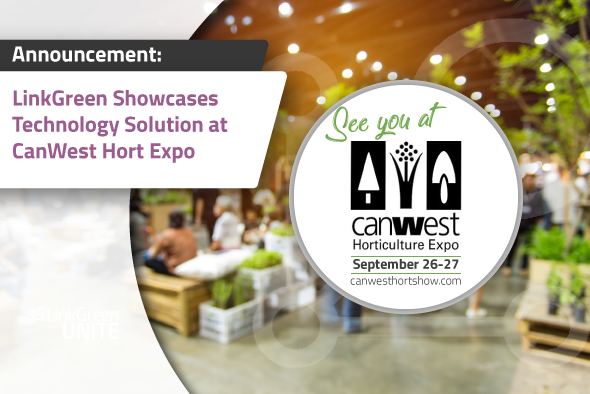 LinkGreen Showcases Technology Solution at CanWest Horticult'