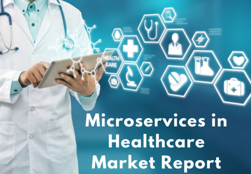 Microservices In Healthcare Market'