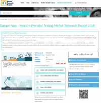 Europe Non - Invasive Prenatal Testing Market Research