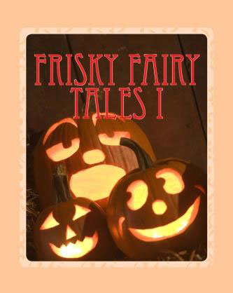 Frisky Fairy Tales I'