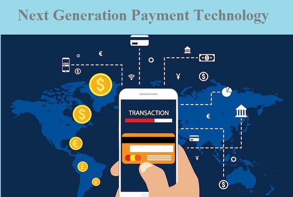 Next Generation Payment Technology'