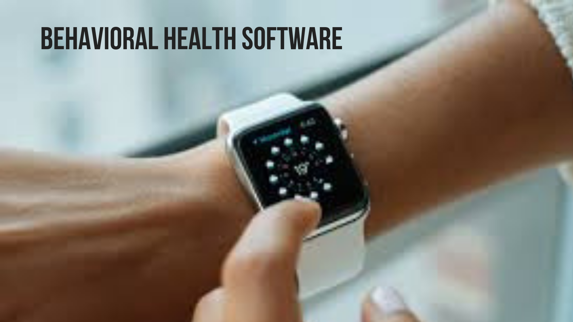 Behavioral Health Software'