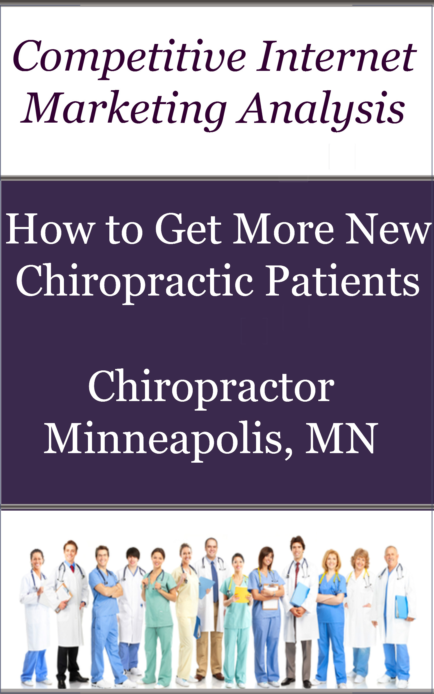 Chiropractor Internet Marketing Analysis'