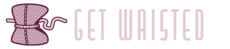Get Waisted